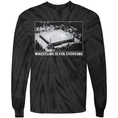 Wrestling Is For Everyone No Space For Racism Sexism Fascism Tie-Dye Long Sleeve Shirt