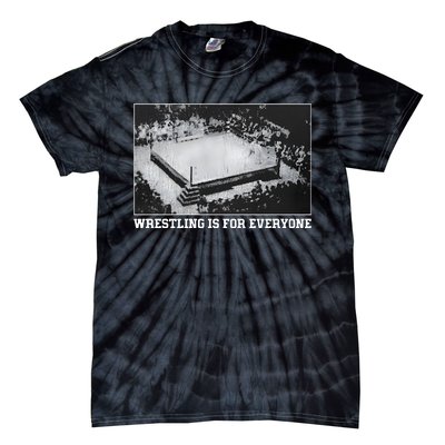 Wrestling Is For Everyone No Space For Racism Sexism Fascism Tie-Dye T-Shirt