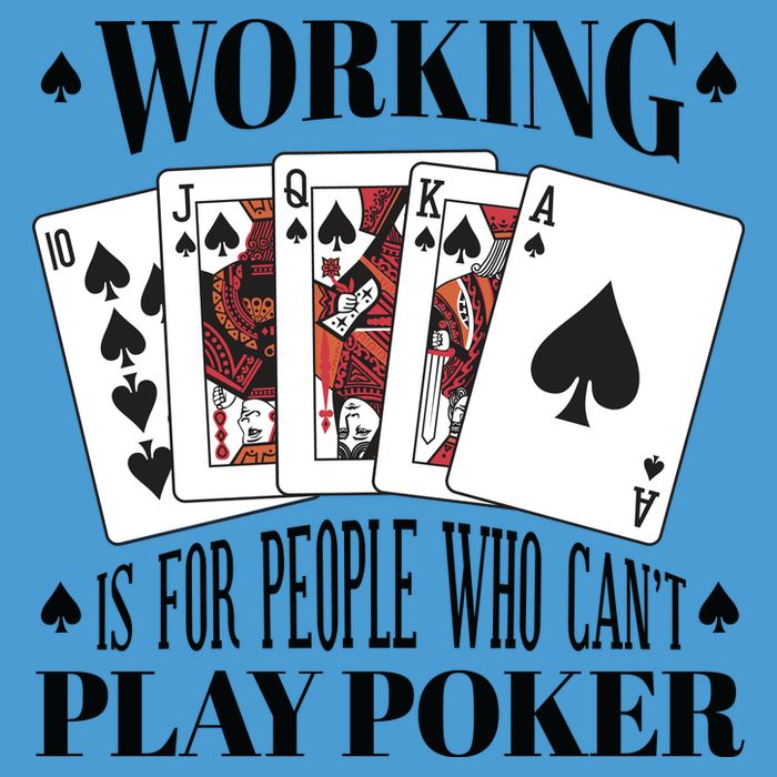 Working Is For People Who Can't Play Poker Tie Dye Hoodie