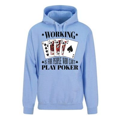 Working Is For People Who Can't Play Poker Unisex Surf Hoodie