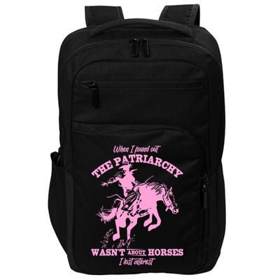 When I Found Out The Patriarchy WasnT About Horses I Lost Interest Impact Tech Backpack