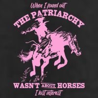 When I Found Out The Patriarchy WasnT About Horses I Lost Interest Trucker Hat