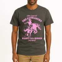 When I Found Out The Patriarchy WasnT About Horses I Lost Interest Tall T-Shirt