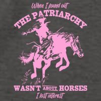 When I Found Out The Patriarchy WasnT About Horses I Lost Interest Vector Backpack