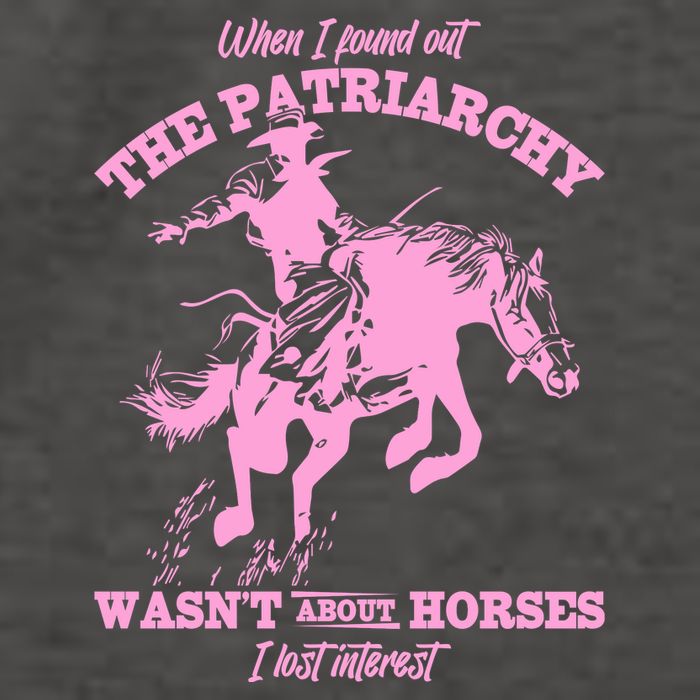 When I Found Out The Patriarchy WasnT About Horses I Lost Interest Vector Backpack