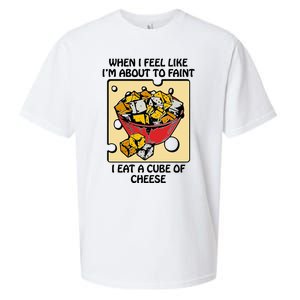 When I Feel Like I’M About To Faint I Eat A Cube Of Cheese Sueded Cloud Jersey T-Shirt