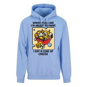 When I Feel Like I’M About To Faint I Eat A Cube Of Cheese Unisex Surf Hoodie