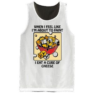 When I Feel Like I’M About To Faint I Eat A Cube Of Cheese Mesh Reversible Basketball Jersey Tank