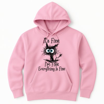 Wo It's Fine I'm Fine Everything Is Fine Funny Cat Gift Hoodie