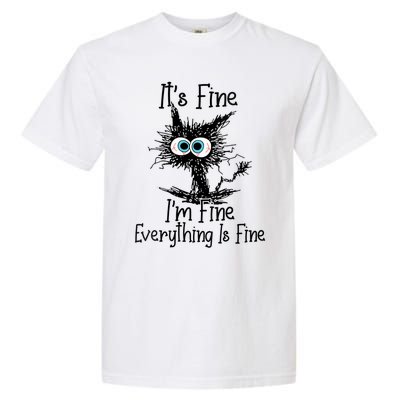 Wo It's Fine I'm Fine Everything Is Fine Funny Cat Gift Garment-Dyed Heavyweight T-Shirt