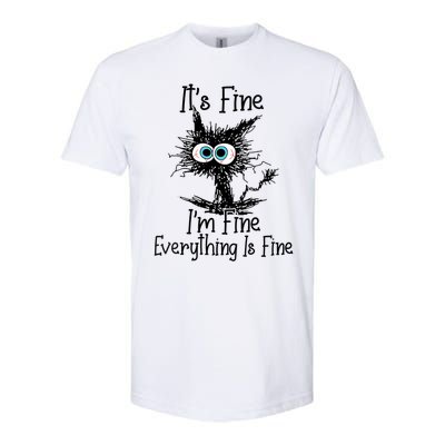 Wo It's Fine I'm Fine Everything Is Fine Funny Cat Gift Softstyle CVC T-Shirt