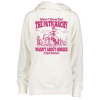 When I Found Out The Patriarchy Wasnt About Horses I Lost Interest Womens Funnel Neck Pullover Hood