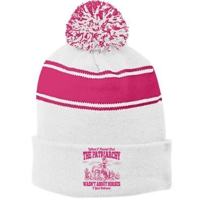 When I Found Out The Patriarchy Wasnt About Horses I Lost Interest Stripe Pom Pom Beanie