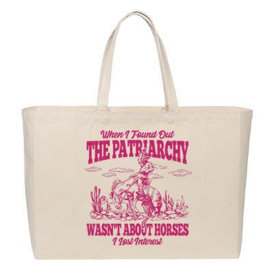 When I Found Out The Patriarchy Wasnt About Horses I Lost Interest Cotton Canvas Jumbo Tote