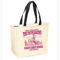 When I Found Out The Patriarchy Wasnt About Horses I Lost Interest Zip Tote Bag