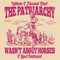When I Found Out The Patriarchy Wasnt About Horses I Lost Interest Zip Tote Bag