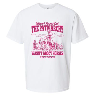 When I Found Out The Patriarchy Wasnt About Horses I Lost Interest Sueded Cloud Jersey T-Shirt
