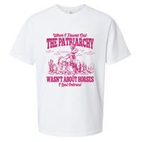 When I Found Out The Patriarchy Wasnt About Horses I Lost Interest Sueded Cloud Jersey T-Shirt