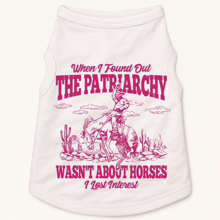 When I Found Out The Patriarchy Wasnt About Horses I Lost Interest Doggie Tank