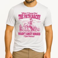 When I Found Out The Patriarchy Wasnt About Horses I Lost Interest Performance Shirt