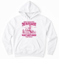 When I Found Out The Patriarchy Wasnt About Horses I Lost Interest Hoodie
