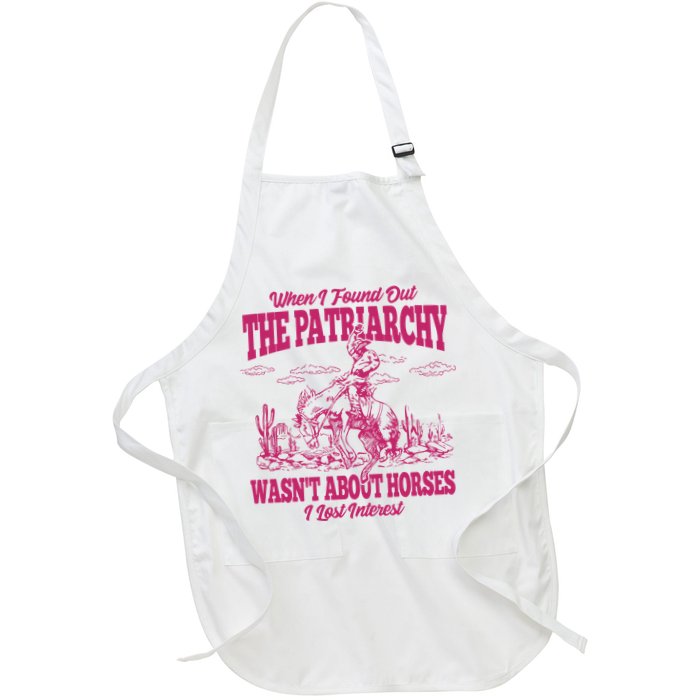 When I Found Out The Patriarchy Wasnt About Horses I Lost Interest Apron
