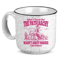 When I Found Out The Patriarchy Wasnt About Horses I Lost Interest 15oz Campfire Ceramic Mug