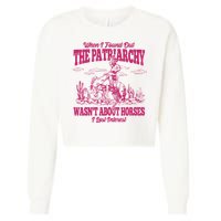 When I Found Out The Patriarchy Wasnt About Horses I Lost Interest Cropped Pullover Crew