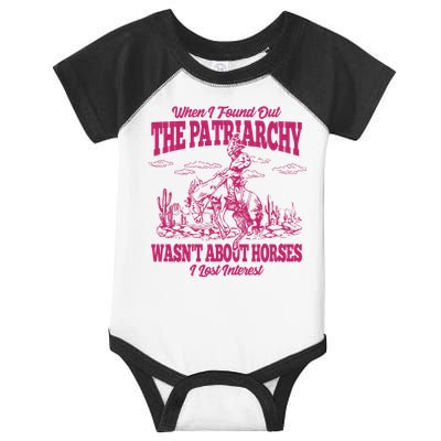 When I Found Out The Patriarchy Wasnt About Horses I Lost Interest Infant Baby Jersey Bodysuit