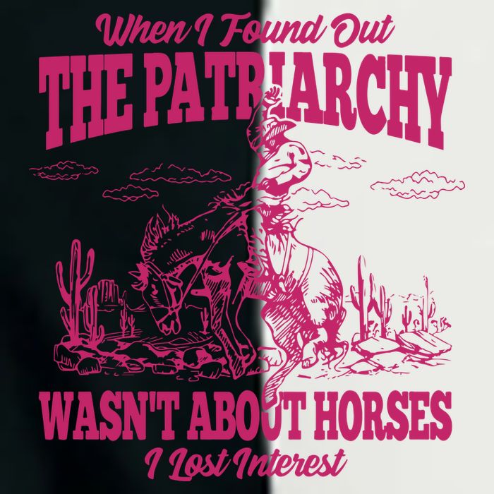 When I Found Out The Patriarchy Wasnt About Horses I Lost Interest Infant Baby Jersey Bodysuit