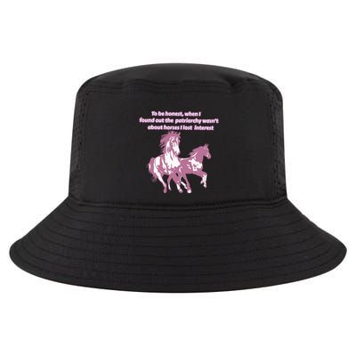 When I Found Out The Patriarchy Wasnt About Horses I Lost Interest Cool Comfort Performance Bucket Hat