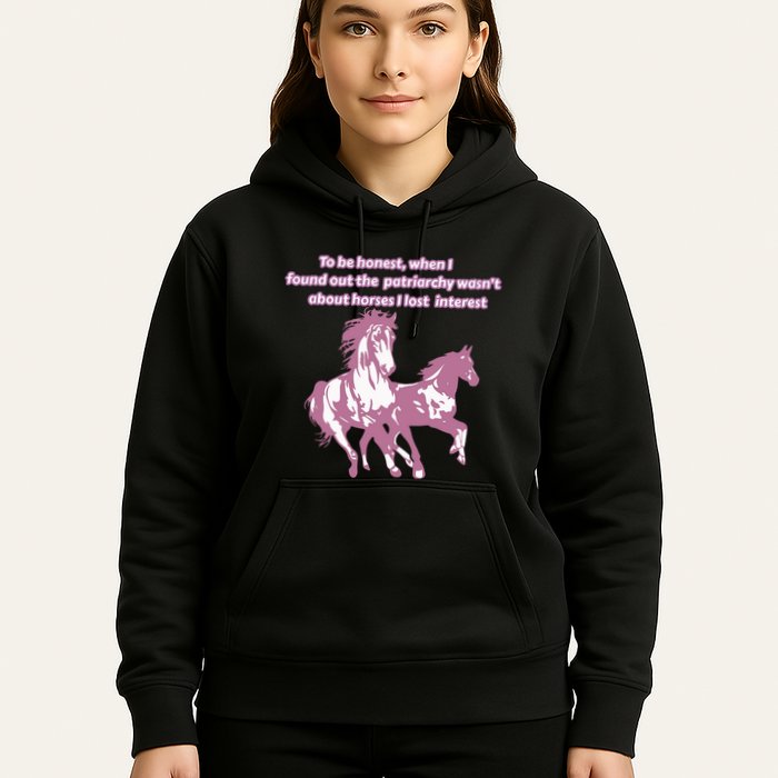 When I Found Out The Patriarchy Wasnt About Horses I Lost Interest Hoodie