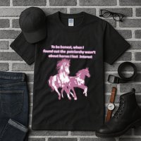 When I Found Out The Patriarchy Wasnt About Horses I Lost Interest Tall T-Shirt