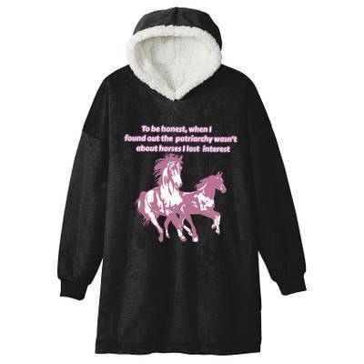 When I Found Out The Patriarchy Wasnt About Horses I Lost Interest Hooded Wearable Blanket
