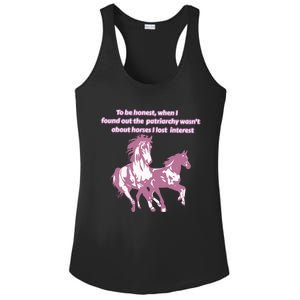 When I Found Out The Patriarchy Wasnt About Horses I Lost Interest Ladies PosiCharge Competitor Racerback Tank