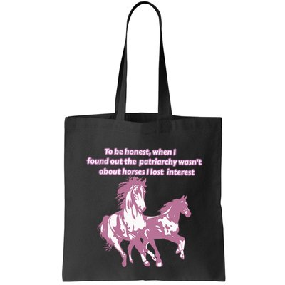 When I Found Out The Patriarchy Wasnt About Horses I Lost Interest Bag