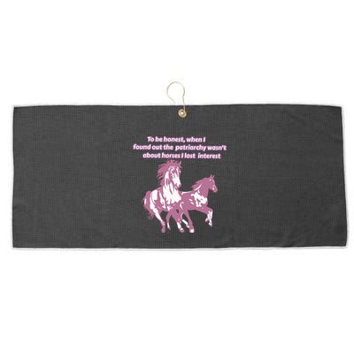 When I Found Out The Patriarchy Wasnt About Horses I Lost Interest Large Microfiber Waffle Golf Towel