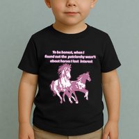 When I Found Out The Patriarchy Wasnt About Horses I Lost Interest Toddler T-Shirt