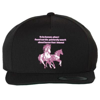 When I Found Out The Patriarchy Wasnt About Horses I Lost Interest Wool Snapback Cap