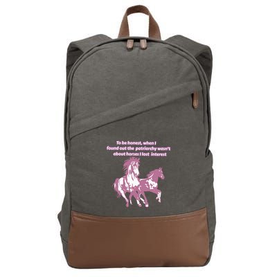 When I Found Out The Patriarchy Wasnt About Horses I Lost Interest Cotton Canvas Backpack