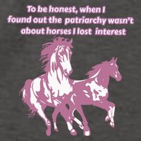 When I Found Out The Patriarchy Wasnt About Horses I Lost Interest Vector Backpack
