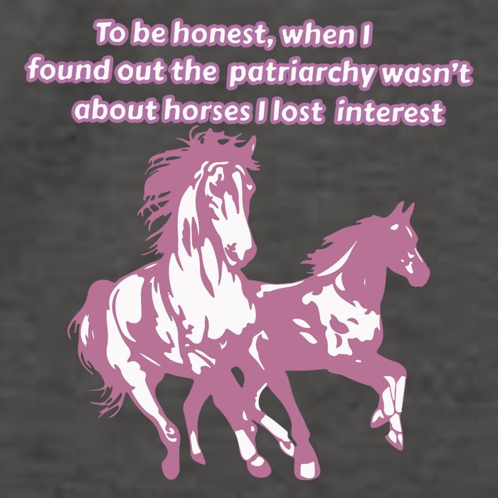 When I Found Out The Patriarchy Wasnt About Horses I Lost Interest Vector Backpack