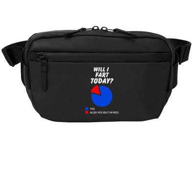 Will I Fart Today Yes Sarcastic I Love To Farting Humor Crossbody Pack