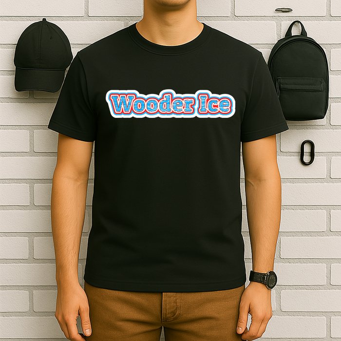 Wooder Ice Funny Philadelphia Slang Novelty Water Ice T-Shirt