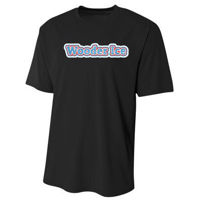 Wooder Ice Funny Philadelphia Slang Novelty Water Ice Performance Sprint T-Shirt