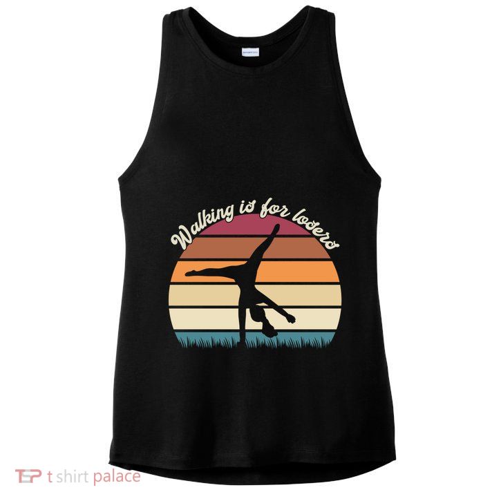 Walking Is For Losers Vintage Gymnastics Cartwheel Gift Ladies PosiCharge Tri-Blend Wicking Tank
