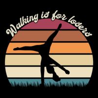Walking Is For Losers Vintage Gymnastics Cartwheel Gift Bucket Hat