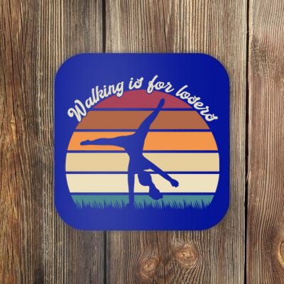 Walking Is For Losers Vintage Gymnastics Cartwheel Gift Coaster