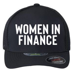 Wo In Finance Banking Banker Students Mothers Day Funny Gift Flexfit Unipanel Trucker Cap