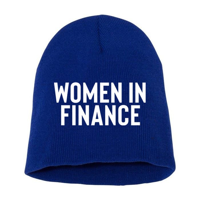 Wo In Finance Banking Banker Students Mothers Day Funny Gift Short Acrylic Beanie